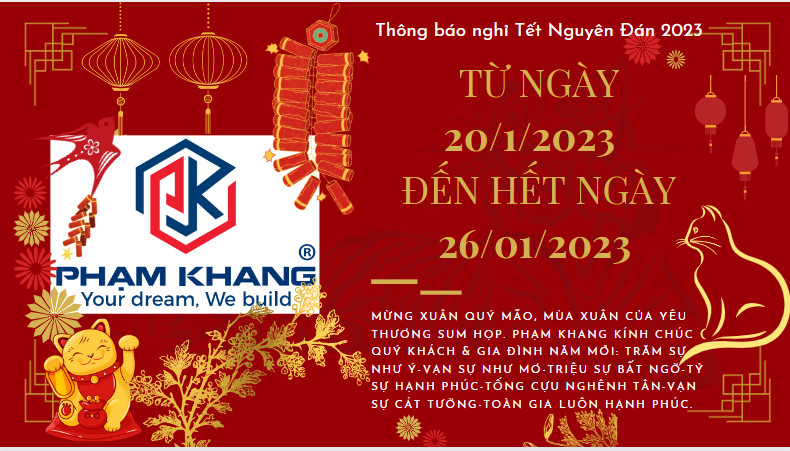 PHẠM KHANG THÔNG BÁO NGHỈ TẾT NGUYÊN ĐÁN 2023 (Từ Ngày 20/01/2023 Đến Hết Ngày 26/01/2023)